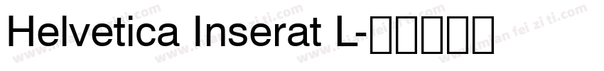 Helvetica Inserat L字体转换